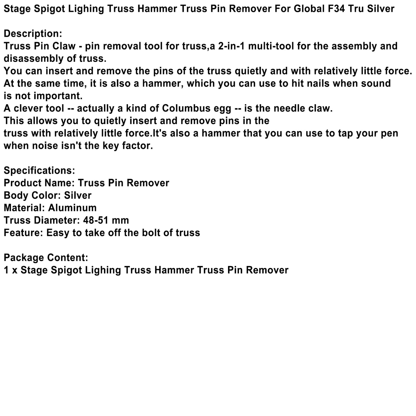 Stage Spigot Lighing Truss Hammer Truss Pin Remover For Global F34 Tru Silver