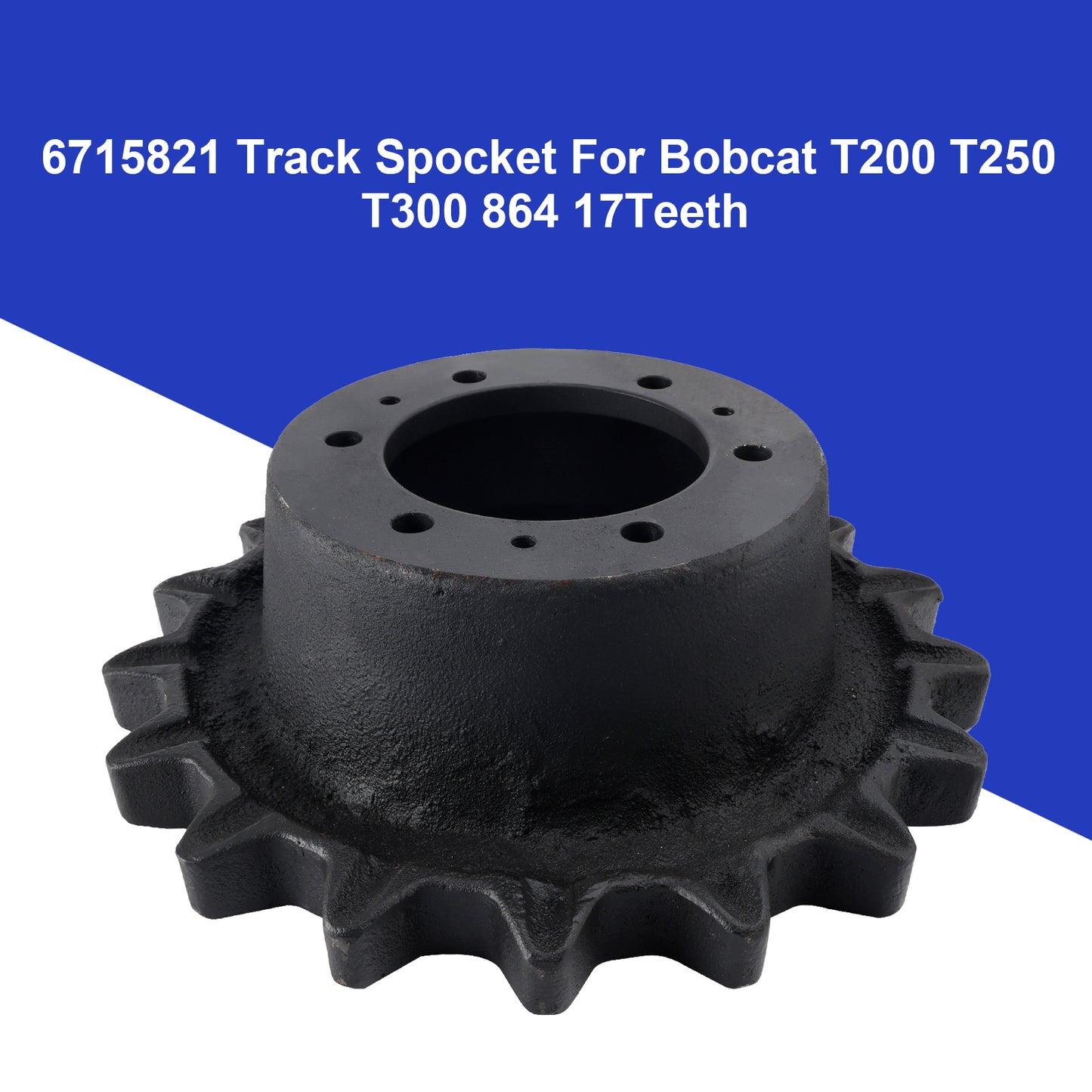 Track Sprocket Replacement for Bobcat Skid Steer Loader T200 T250 T300 864