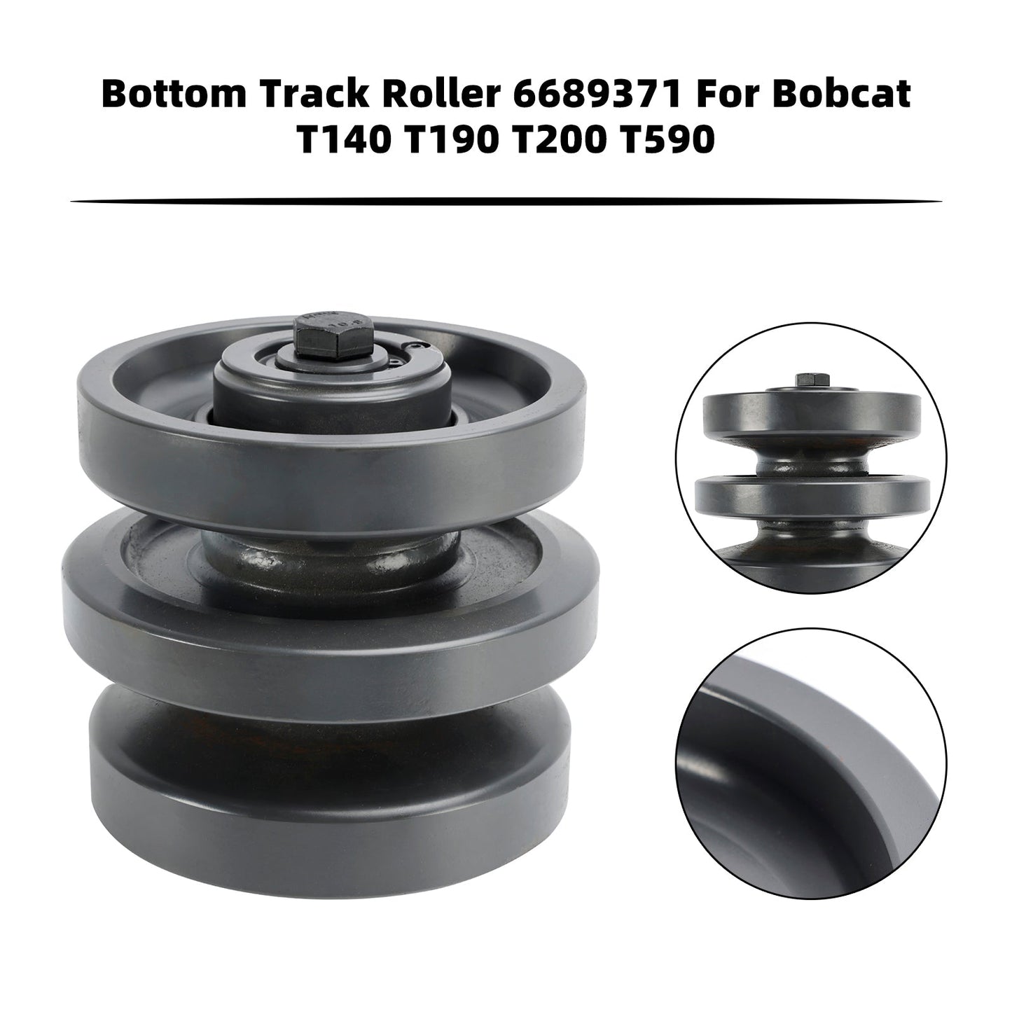 Bottom Roller For 6689371 Bobcat T190 T650 T320 T300H T200 T750 T300 T250H T550