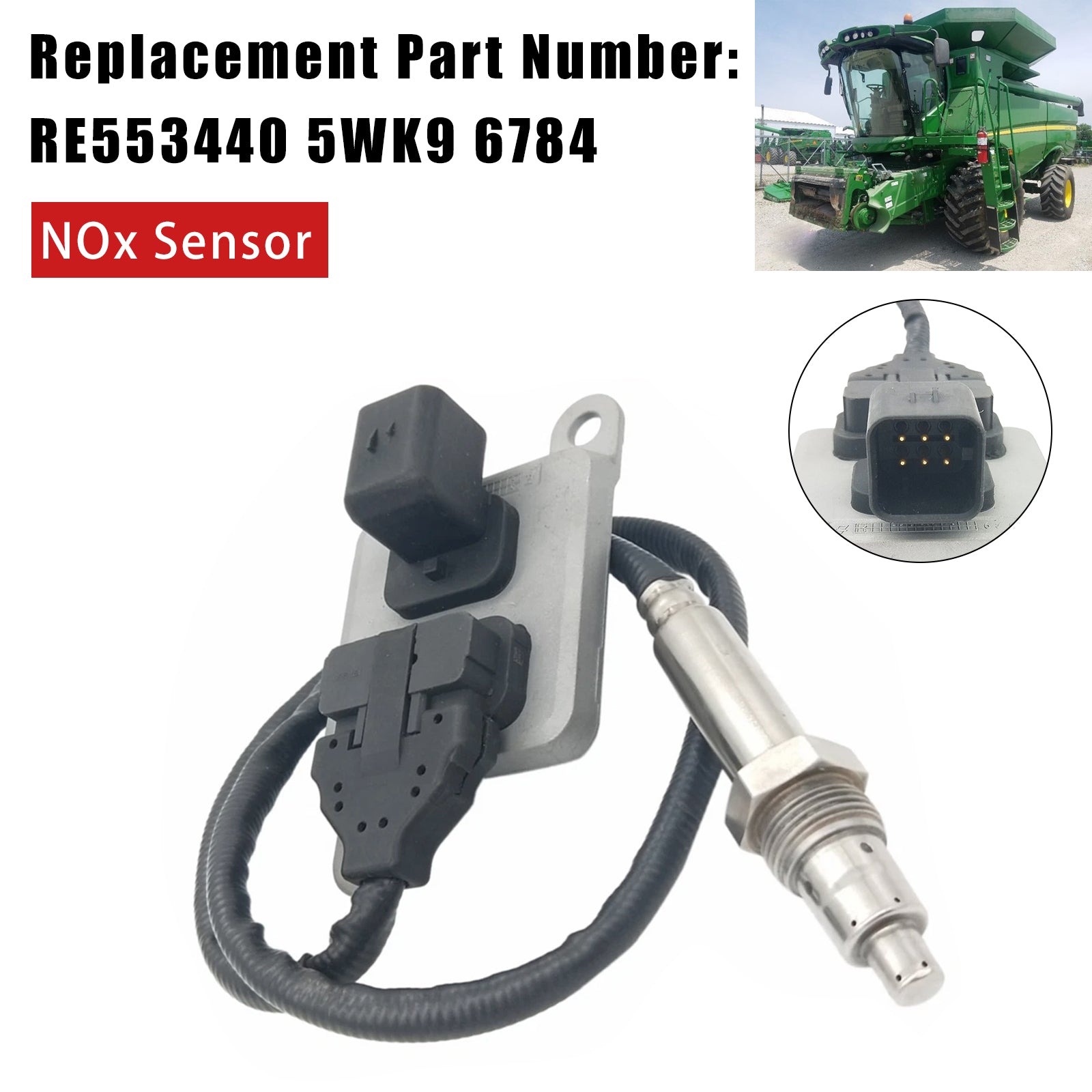 RE553440 5WK9 6784 NOx Sensor Nitrogen Oxide Sensor For John Deere Tractor