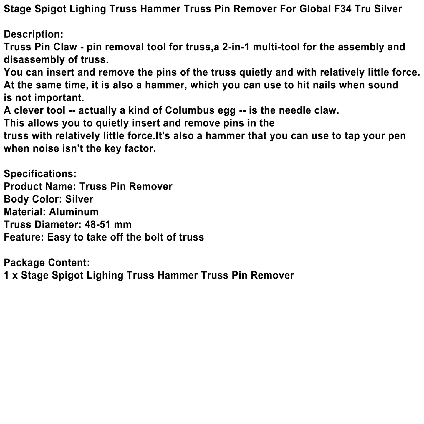 Stage Spigot Lighing Truss Hammer Truss Pin Remover For Global F34 Tru Silver