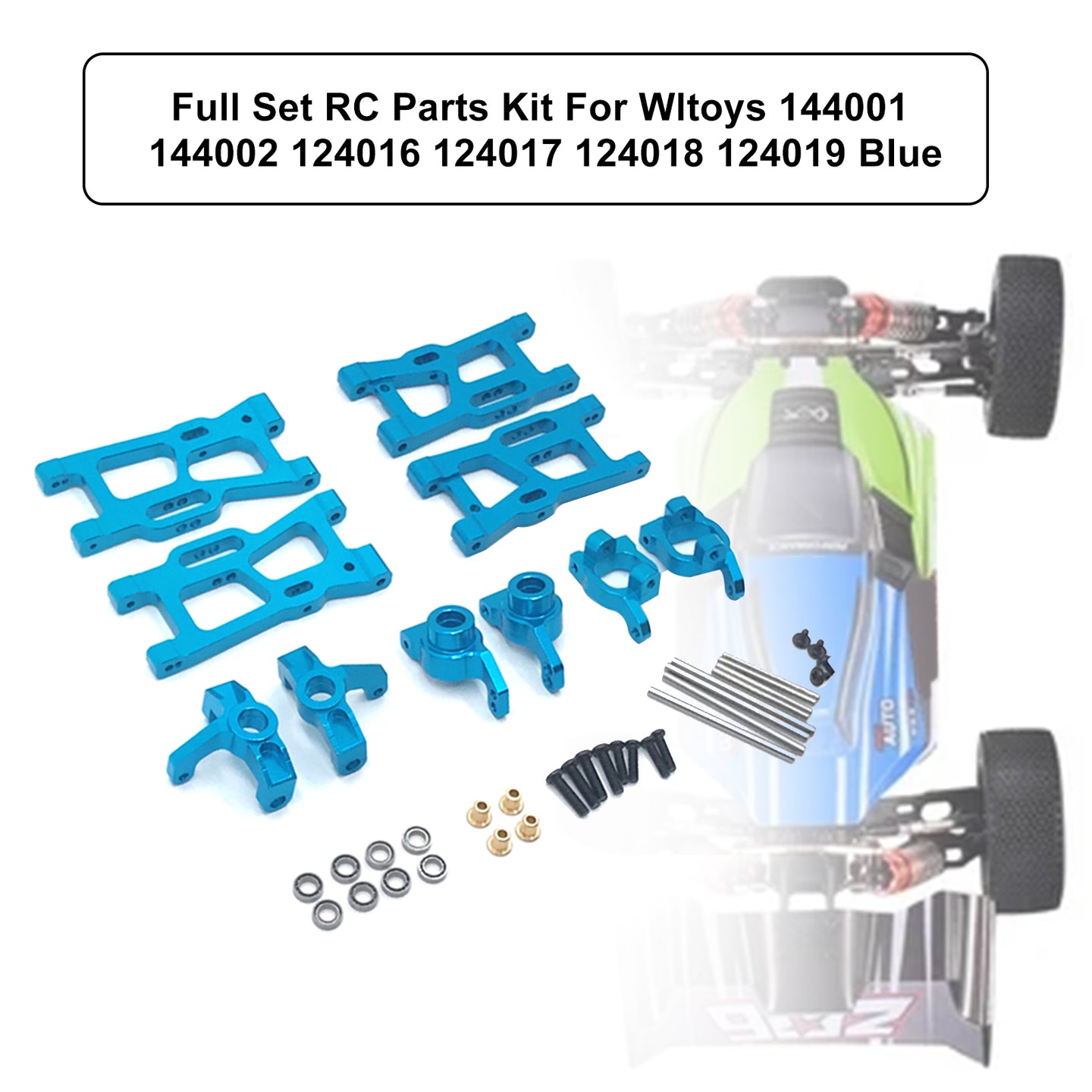 Full Set RC Parts Kit For Wltoys 144001 144002 124016 124017 124018 124019 Blue