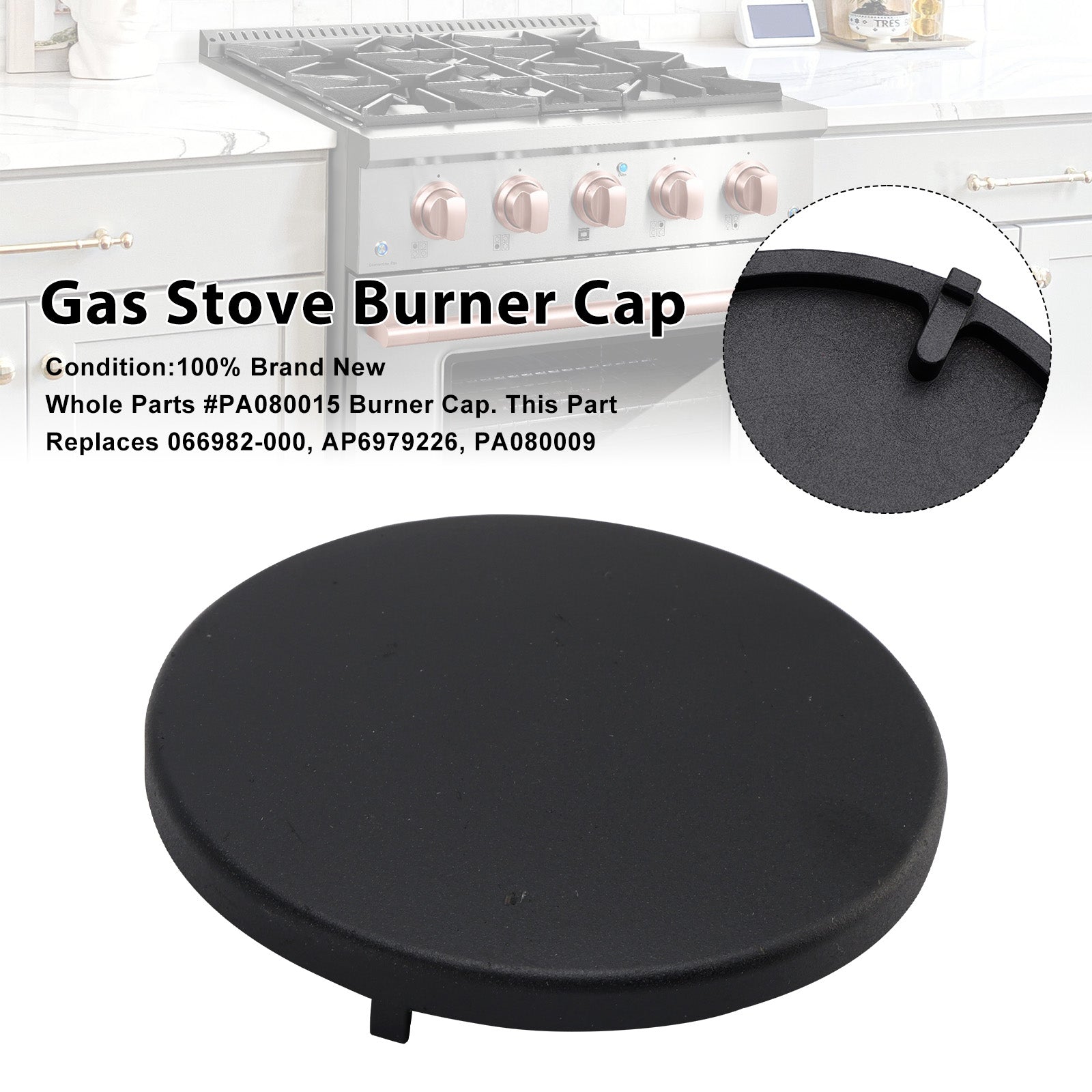 Fit for Some Viking Gas Ranges Appliance - Replaces 066982-000 Models Burner Cap Part # PA080015
