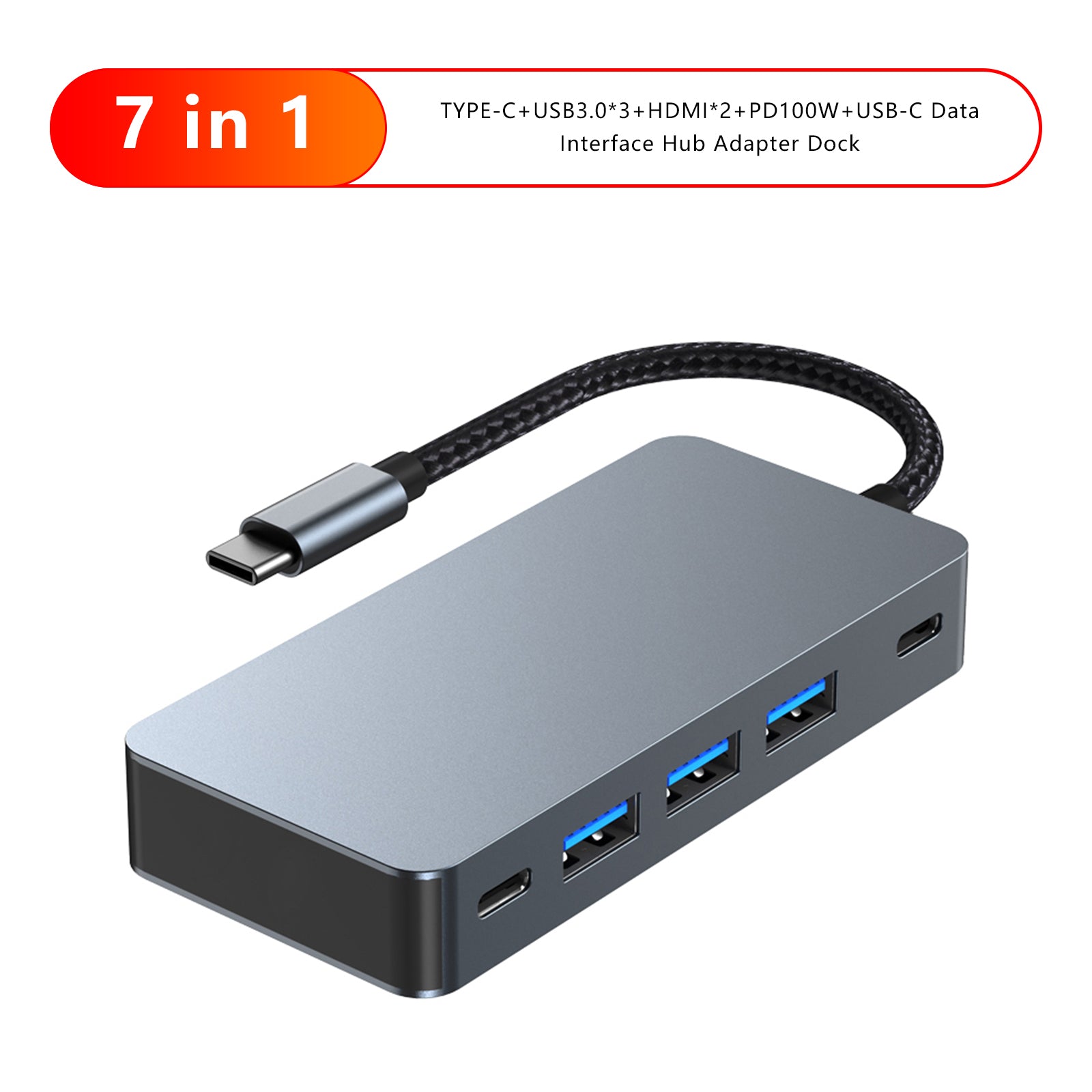 7 in 1 TYPE-C+USB3.0*3+HDMI*2+PD100W+USB-C Data Interface Hub Adapter Dock