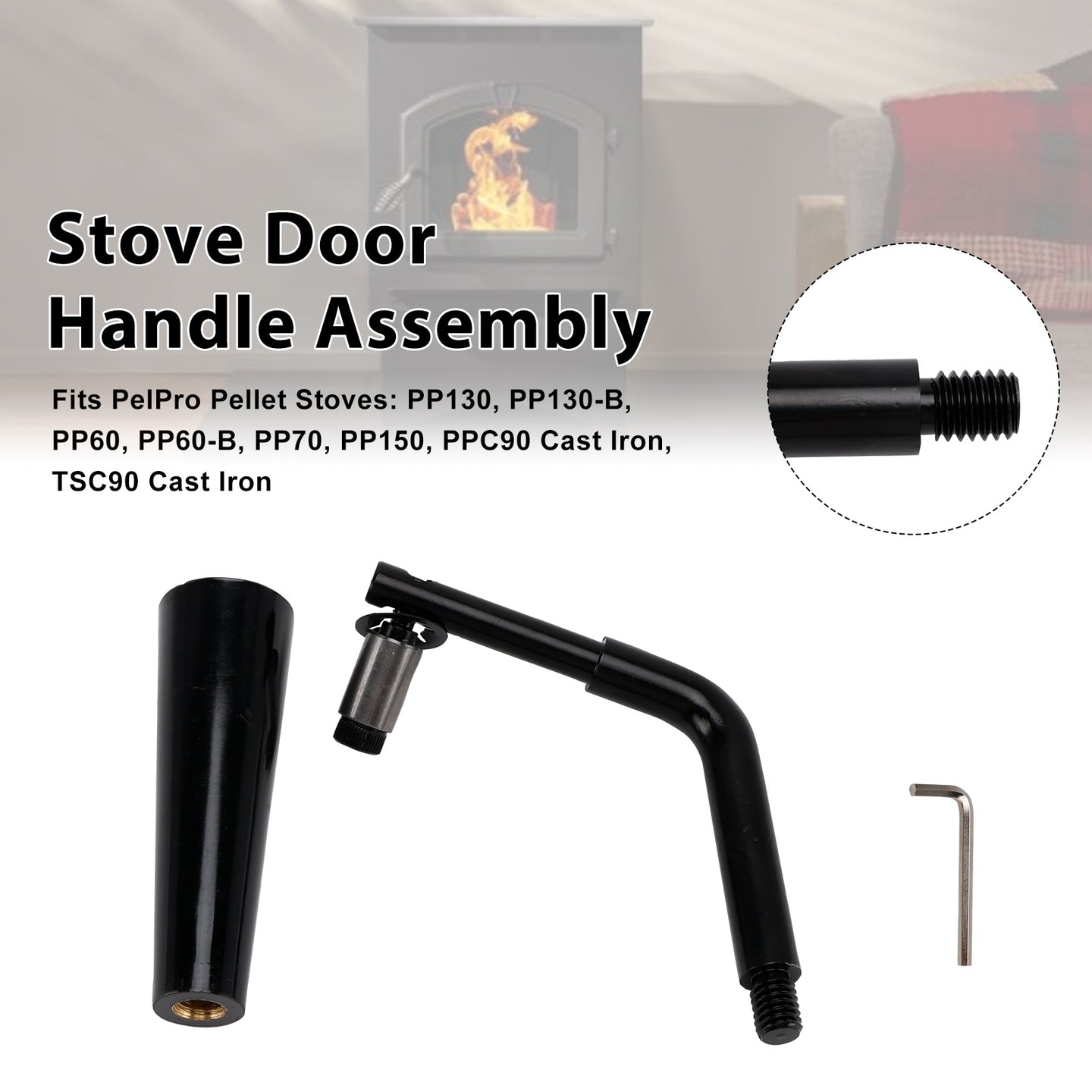 Threaded Door Handle Assembly for PelPro Stoves PP60 PP70 PP130 PP150 PPC90 TSC90 Pleasant Hearth Stoves PH35PS PH50CABPS PH50PS # SRV7093-024D Quadra-Fire Stoves Outfitter-I/II