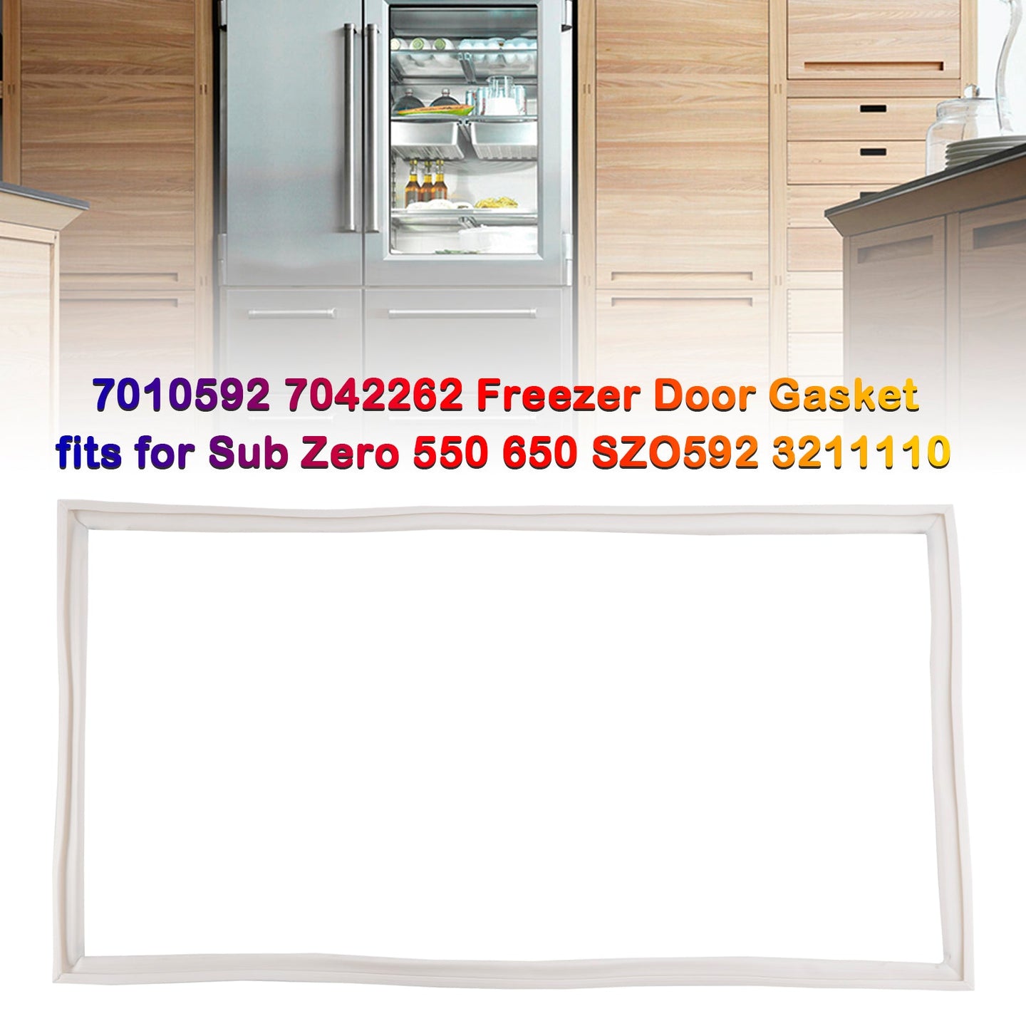 7010592 7042262 Freezer Door Gasket fits for Sub Zero 550 650 SZO592 3211110